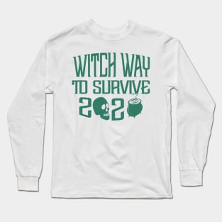 Witch Way To Survive Long Sleeve T-Shirt